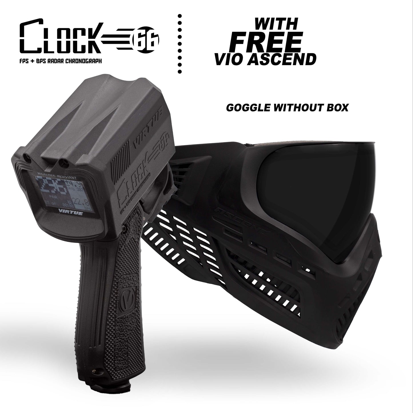 Virtue Clock 66 - FPS & BPS Chronograph w/ Free VIO Ascend